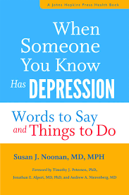 The readership of the journal is wide and drawn from different disciplines and from . When Someone You Know Has Depression Words To Say And Things To Do A Johns Hopkins Press Health Book Kindle Edition By Noonan Susan J Petersen Timothy J Alpert Jonathan E