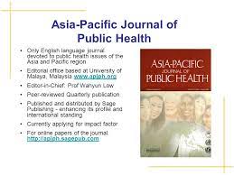 The journal is the only english language journal that publishes original articles on public health related issues, including implications for practical applications to professional. Asia Pacific Journal Of Public Health Publication Fee Picshealth