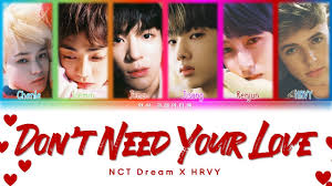 190612 nct dream x hrvy 'don't need your love' #nct #nctdream #hrvy #dontneedyourlove #dnyl. Nct Dream X Hrvy Don T Need Your Love Lyrics Color Coded Chords Chordify