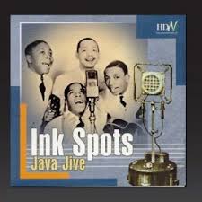 Java Jive By The Ink Spots Coffee And Music Coffee Crossroads