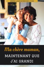 Ma Chere Maman Maintenant Que J Ai Grandi En 2020 Chere Maman Grandir Maman