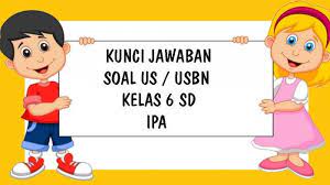 Soal us ipa smp 2021 dan kunci jawaban. Kunci Jawaban Soal Us Usbn Ipa Kelas 6 Sd Tahun 2021 Lengkap Latihan Soal Essay Dan Pilihan Ganda Topiktrend
