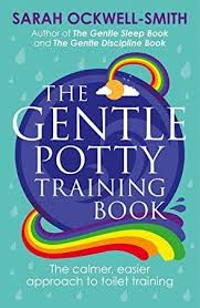 Read Book The Gentle Potty Training Book The Calmer Easier Approach To Toilet Training Potty Training Books Potty Training Gentle Parenting