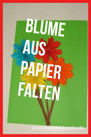 Eine Blume Aus Papier Falten Und Kleben Origami Papier Falten Blumen Aus Papier Blumen Basteln Mit Kindern