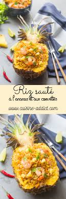 Riz Saute A L Ananas Aux Crevettes Recette Recettes De Cuisine Recette Asiatique Cuisine Asiatique