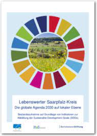 Jun 01, 2021 · die agenda 2030, die 2015 von den mitgliedstaaten der un verabschiedet wurde, hat sich 17 ziele für nachhaltige entwicklung (sustainable development goals), kurz sdgs, auf die fahne geschrieben. Lebenswerter Saarpfalz Kreis Die Globale Agenda 2030 Auf Lokaler Ebene Bertelsmann Stiftung