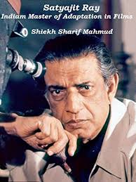 Satyajit ray was an indian filmmaker and was regarded as one of the greatest film directors. Amazon Com Satyajit Ray Indian Master Of Adaptation In Films Ebook Mahmud Sharif Kindle Store
