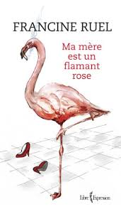 Achetez les livres de francine ruel sur indigo.ca. Amazon Com Ma Mere Est Un Flamant Rose French Edition Ebook Ruel Francine Kindle Store