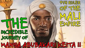 The Incredible Journey of Mansa Abubakari Keita II