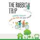 The Rubbish Trip Film + Q&A with friends event image