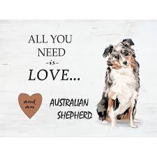 Maybe you would like to learn more about one of these? Love Australian Shepherd Overstock 32281562