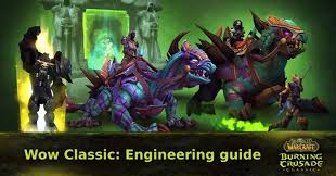 1 300 cooking guide tbc recipes with ingredients,nutritions,instructions and related. World Of Warcraft Tbc Classic Engineering Guide