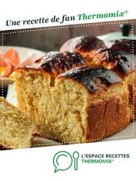 Brioche Rapide Recette Brioche Rapide Brioche Rapide Thermomix Brioche