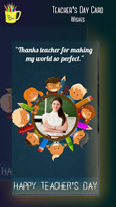 Encouragement is fuel for another day of giving and guiding, and every teacher needs that. Teachers Day Greeting Card Maker Pour Android Telechargez L Apk
