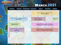 All dates posited are to be considered tentative but based upon when they occurred last year. Changes To Event Schedule March 2021 Onwards News Updates Empires Puzzles Community Forum