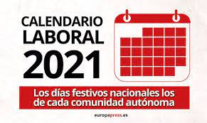 Durante 2021, encontraremos un total de 14 festivos. Calendario Laboral De 2021 Los Festivos En Espana Y En Las Comunidades Autonomas