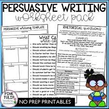 Persuasive Writing Worksheet Pack No Prep Lesson Ideas In 2021 Persuasive Writing Writing Worksheets Persuasive Text