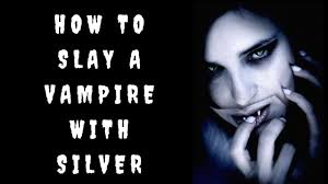 How to slay a vampire with Silver