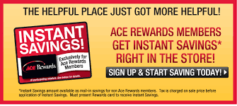 Join now for a free $10 welcome bonus. Ace Rewards Instant Savings Ace Hardware