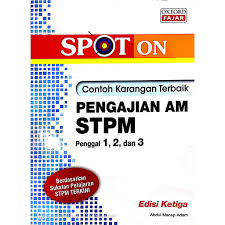 In this video, i explain my tips on how to score in spm bm kertas 2. Spot On Contoh Karangan Pengajian Am Stpm Penggal 1 2 3 Shopee Malaysia