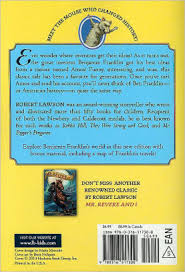 He also made important contributions to science, especially in the understanding of technology. Ben And Me An Astonishing Life Of Benjamin Franklin By His Good Mouse Amos By Robert Lawson Paperback Barnes Noble