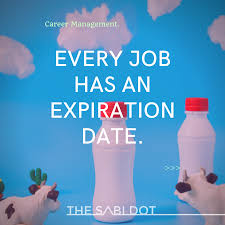 Every Job Has An Expiration Date Marketing Jobs Career Management Job