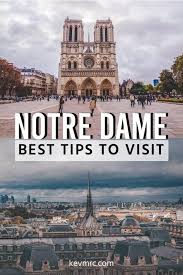 Notre Dame De Paris Everything You Need To Know To Visit Paris Travel Guide Paris Travel France Travel