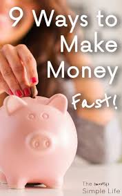 This isn't the fastest route to money, but ebay flipping has the potential to earn hundreds or thousands of dollars a month. 9 Ways To Make Money Fast The Mostly Simple Life