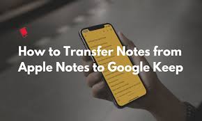 How To Transfer Notes From Apple Notes To Google Keep Google Keep Apple Notes Notetaking
