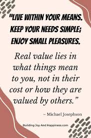21 Inspiring Quotes About Living Within Your Means Quotes To Live By 21st Quotes Money Quotes