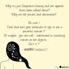 She is the commander of his actions, even in the political and military arenas of his life, because of his overpowering love for her. Cleopatra Quotes About Beauty Pinterest Uploadmegaquotes