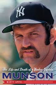 Munson: The Life and Death of a Yankee Captain”