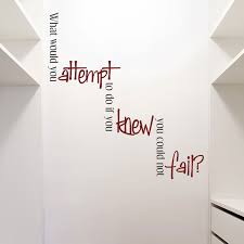 What Would You Attempt To Do If You Knew You Could Not Fail Wall Decals Stickers Graphics