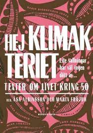 Hej klimakteriet - lite vallningar har väl ingen dött av : texter om livet  kring 50 - Åsa Albinsson, Maria Fröjdh - Ebok (9789174244199) | Bokus