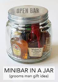 Minibar In A Jar An Easy Gift Idea Gifts For Wedding Party Jar Gifts Easy Gifts