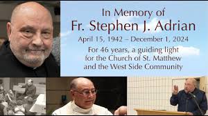 In Memory of Fr. Steve Adrian, Church of St. Matthew and St. Paul's West  Side