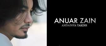 Lirik Lagu Andainya Takdir Anuar Zain Azhan Co