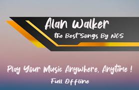 Ncs Alan Walker Mp3 Offline For Android Apk Download