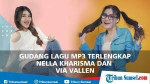 Download lagu mp3 bagus terkait Download Lagu Mp3 Dangdut Koplo Nella Kharisma Dan Via Vallen Terpopuler Jaran Goyang Selow Tribun Sumsel