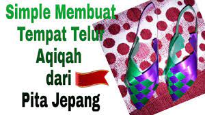 Tempat / keranjang telur pita jepang / plastik unik dan cantik. Simple Membuat Tempat Telur Aqiqah Dari Pita Jepang Youtube