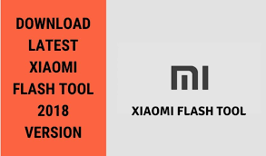 Download Latest Xiaomi Flash Tool 2020 And User Guide Xiaomi Upgrade Android Best Android Smartphone