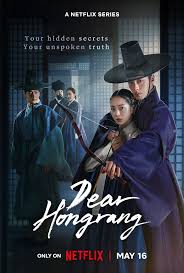 Netflix Unveils Trailer for “DEAR HONGRANG” - A Period Drama Thriller  Premiering May 16, 2025