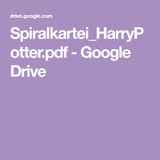 Le matériau généralement utilisé pour l'article harry potter drive est papeterie. Spiralkartei Harrypotter Pdf Google Drive Google Drive Google Driving