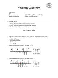 Disajikan hasil pengukuran alat ukur mekanik dibawah ini, berapakah hasil pengukurannya? Soal Latihan Alat Ukur Mekanik