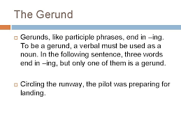 Combining the gerund example with the direct object spaghetti then forms a gerund phrase. The Phrase Appositive Prepositional Participle Gerund And Infinitive