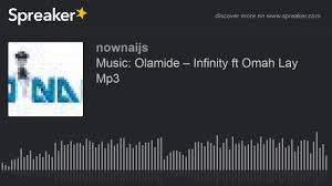 The mp3 audio is available for download below Music Olamide Infinity Ft Omah Lay Mp3 Made With Spreaker 3 94 Mb 02 52 Mp3 Media