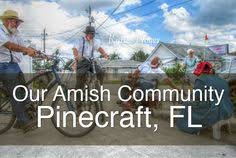 Hours may change under current circumstances 18 Pinecraft Amish Community Ideas Amish Community Amish Sarasota
