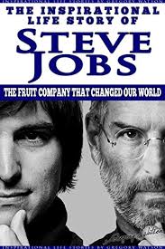 Steve jobs, founder of apple computer corporation, is one of the most successful entrepreneurs of our generation. Amazon Com Steve Jobs The Inspirational Life Story Of Steve Jobs The Fruit Company That Changed Our World Inspirational Life Stories By Gregory Watson Book 8 Ebook Watson Gregory Kindle Store