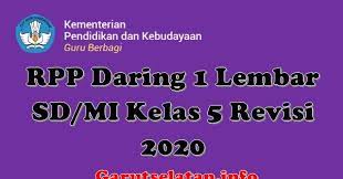 Demikian dengan harapan besar materi yang kami bagikan ini dapat bermanfaat dengan baik. Rpp Daring 1 Lembar Sd Mi Kelas 5 Semester Ganjil Genap Revisi 2020 2021