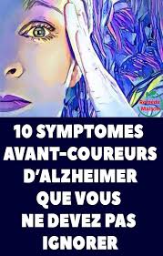 10 Symptomes Avant Coureurs D Alzheimer Que Vous Ne Devez Pas Ignorer